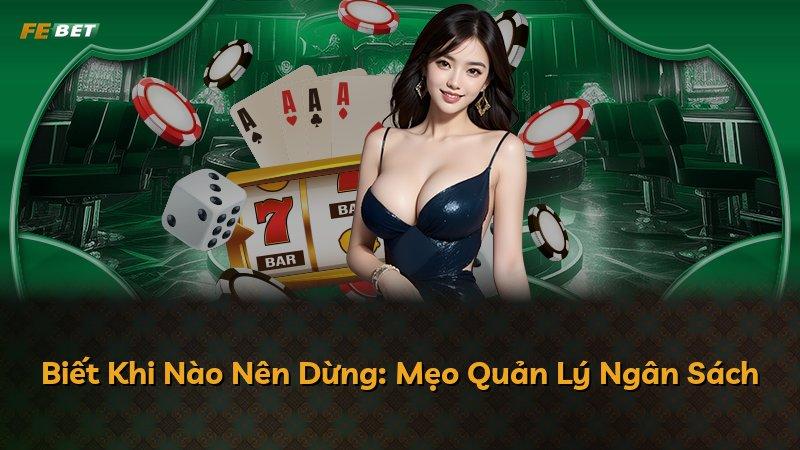 Biết Khi Nào Nên Dừng: Mẹo Quản Lý Ngân Sách
