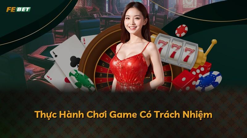 Thực Hành Chơi Game Có Trách Nhiệm