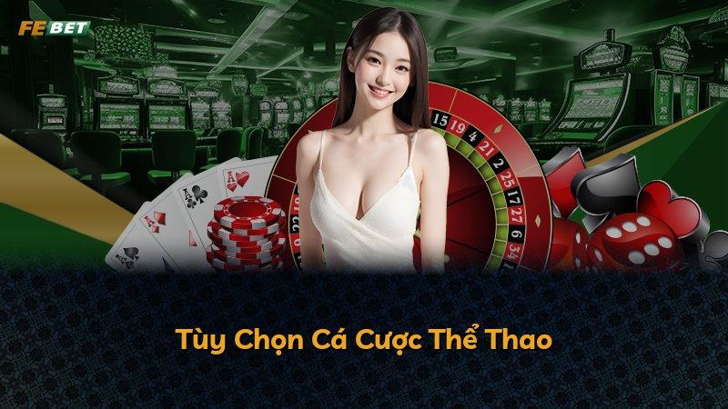 Tùy Chọn Cá Cược Thể Thao