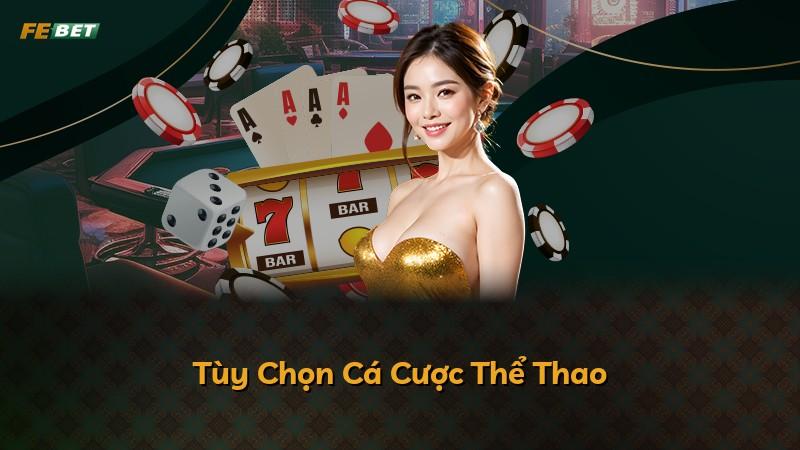 Tùy Chọn Cá Cược Thể Thao