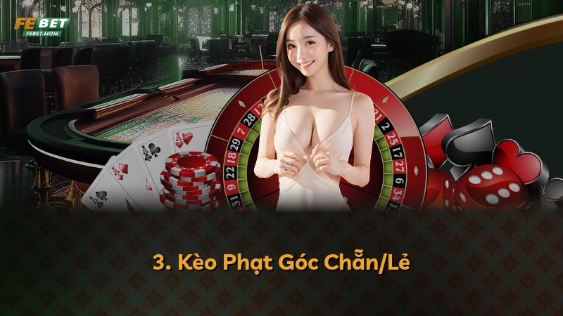3. Kèo Phạt Góc Chẵn/Lẻ