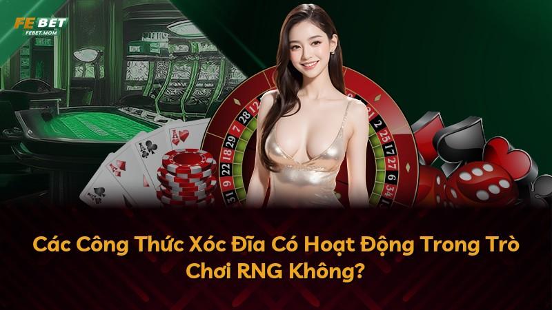 Các Công Thức Xóc Đĩa Có Hoạt Động Trong Trò Chơi RNG Không?