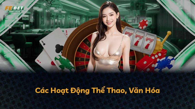 Các Hoạt Động Thể Thao, Văn Hóa