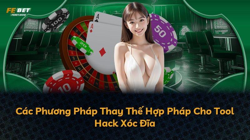 Các Phương Pháp Thay Thế Hợp Pháp Cho Tool Hack Xóc Đĩa