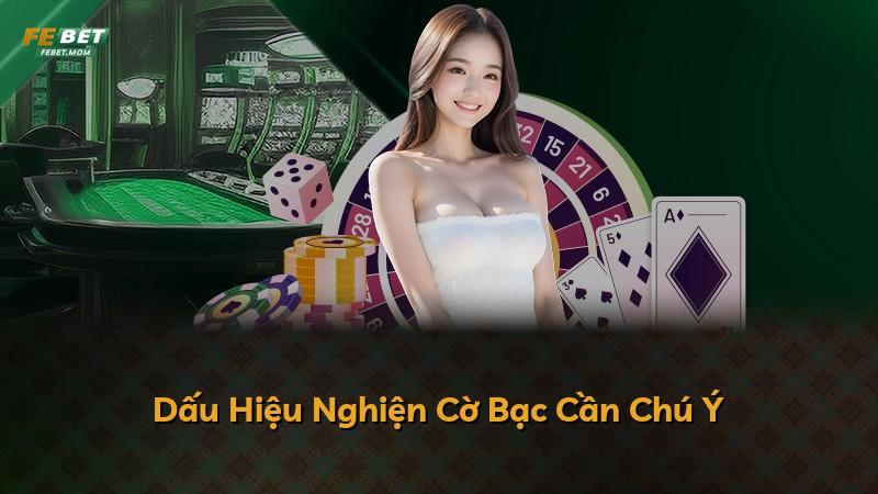 Dấu Hiệu Nghiện Cờ Bạc Cần Chú Ý