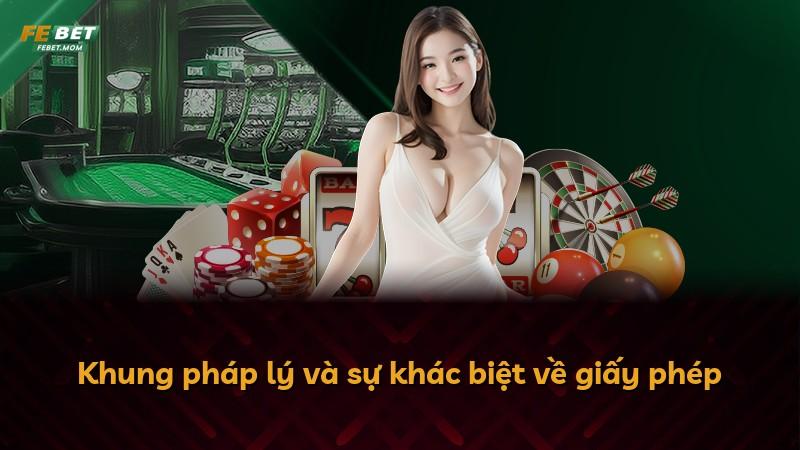 Khung pháp lý và sự khác biệt về giấy phép