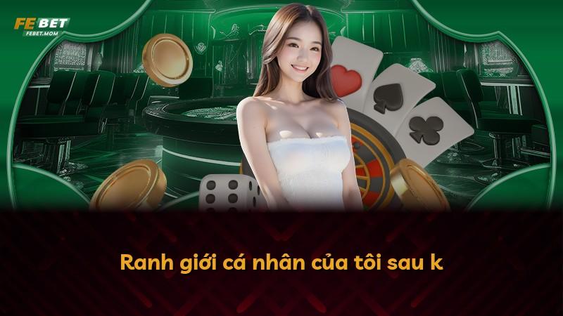 Ranh giới cá nhân của tôi sau k