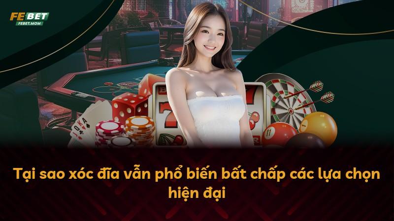 Tại sao xóc đĩa vẫn phổ biến bất chấp các lựa chọn hiện đại
